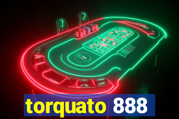torquato 888
